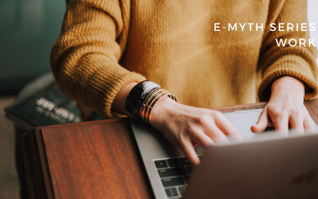 The E-Myth Accountant Series – Work